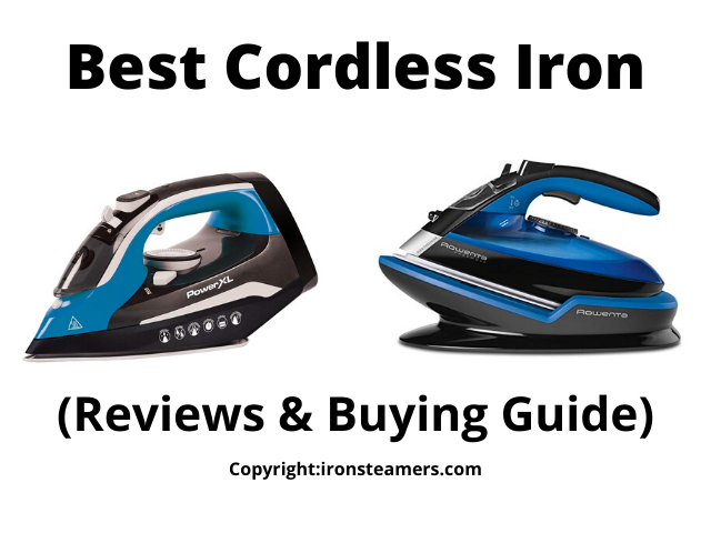 Best Cordless Iron Of 2020 Reviews Buying Guide