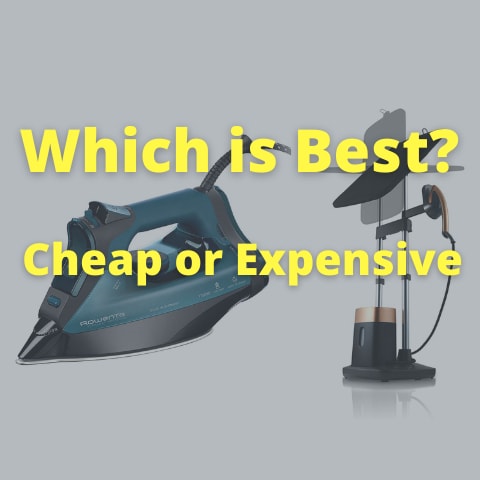 Cheap vs Expensive Steam Iron: Which one is best?