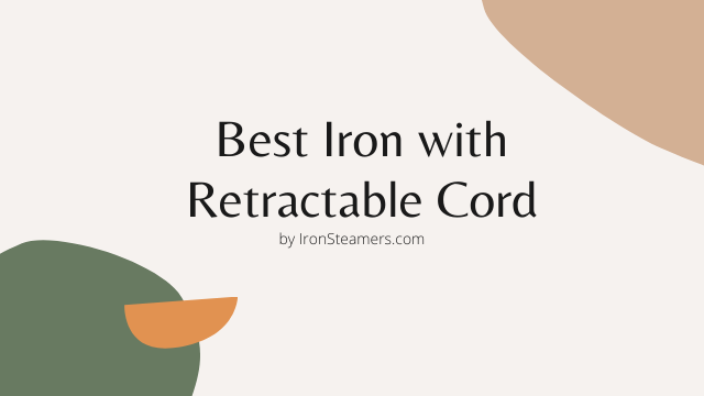 Best Iron with Retractable Cord